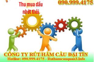 Thu mua dầu nhớt thải ở đâu thì uy tín, giá thành cao?
