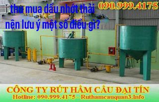 Thu mua dầu nhớt thải ở đâu thì uy tín, giá thành cao?