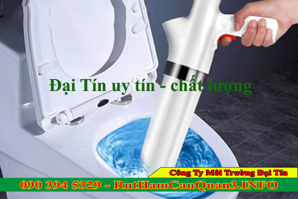 Thông bồn cầu Tây Ninh Đại Tín uy tín, chuyên nghiệp tại nhà