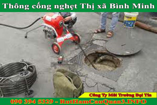 Thông cống nghẹt Thị xã Bình Minh uy tín, an toàn BH 2 năm