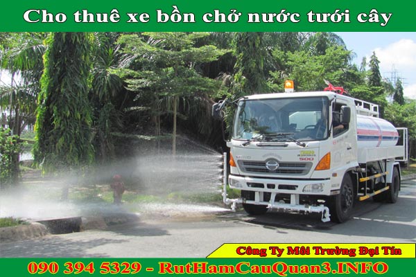Thuê xe bồn chở nước tưới cây tphcm Đại Tín