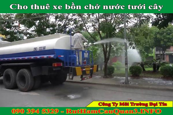 Thuê Hồ Sơ Năng Lực Xe Bồn Chở Nước tưới cây